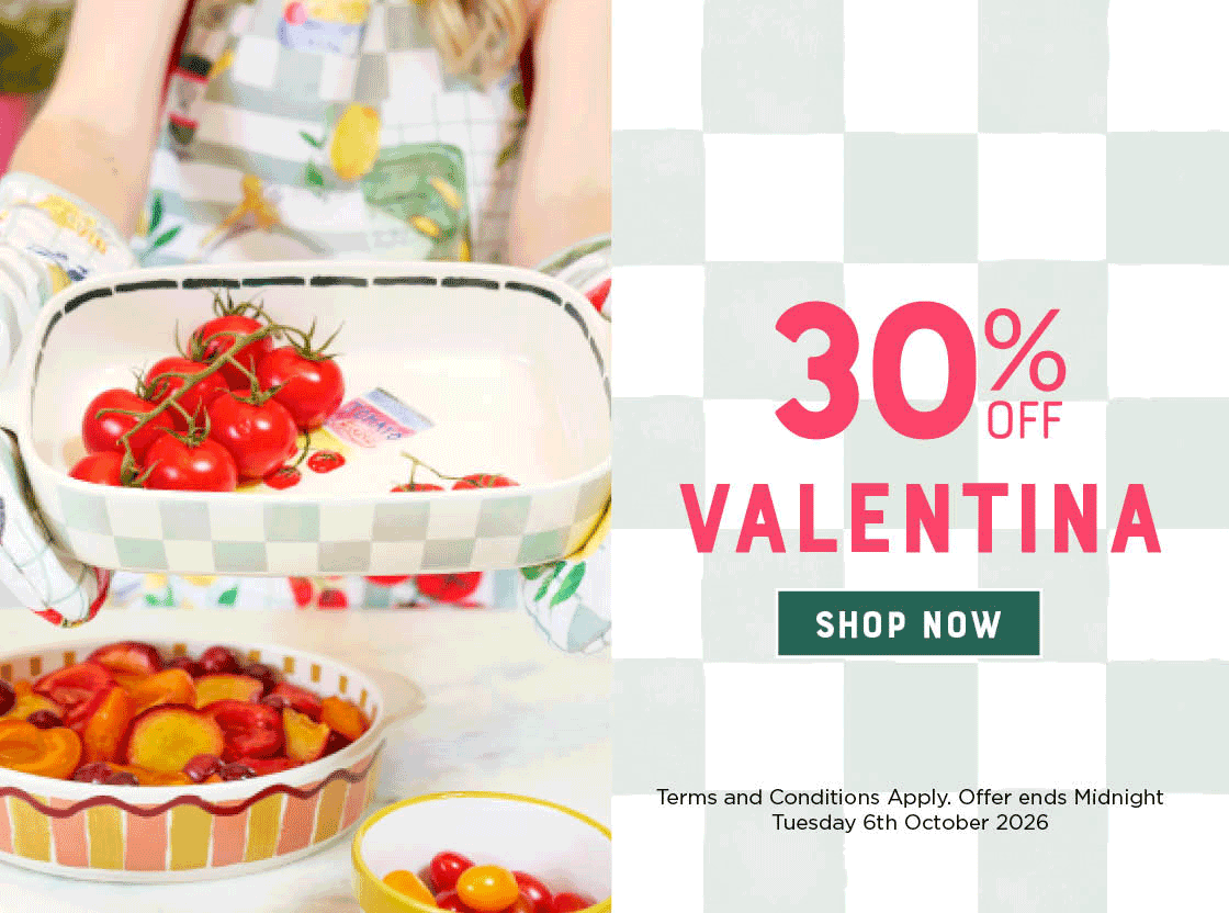 30% off the Porto Valentina range. Shop now. Offer ends midnight Tuesday 6th October 2026.